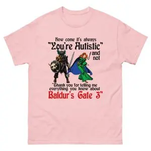 How Come It's Always "You're Autistic" And Never "Thank You For Telling Me Everything You Know About A Video Game."